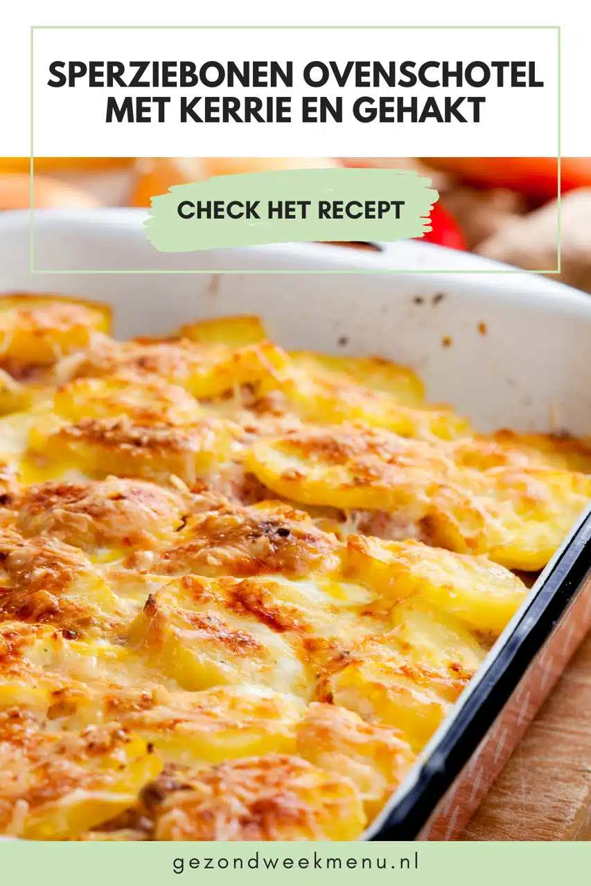 sperziebonen-ovenschotel-met-kerrie-en-gehakt-gezondweekmenu.nl